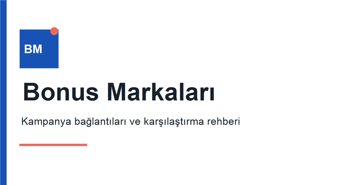 Bonus Kampanyalarını Karşılaştırırken 6 Şarta Bak